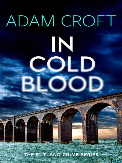 Title details for In Cold Blood by Adam Croft - Available